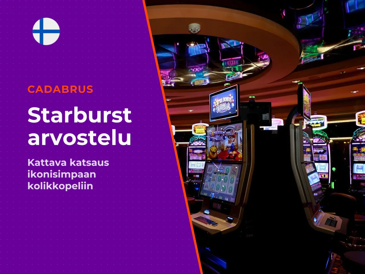 Starburst kokemuksia plussat, miinukset ja kenelle