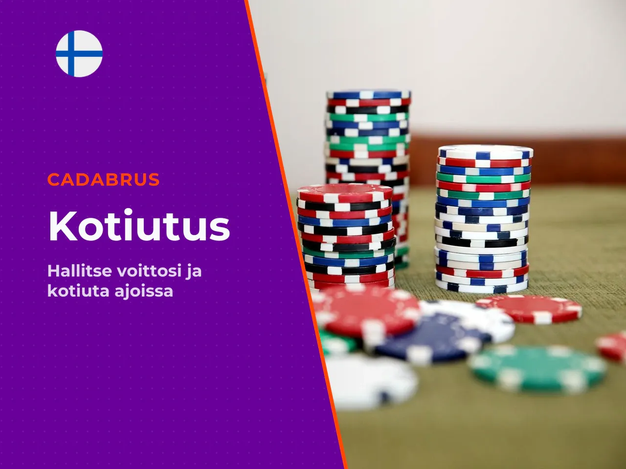 Cash out milloin voitto kotiutetaan