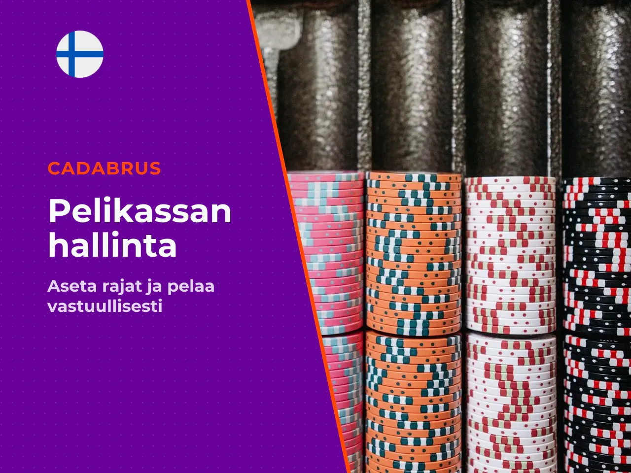 Kotiutusrajat ja pelikassan hallinta. Kestävä pelikassan