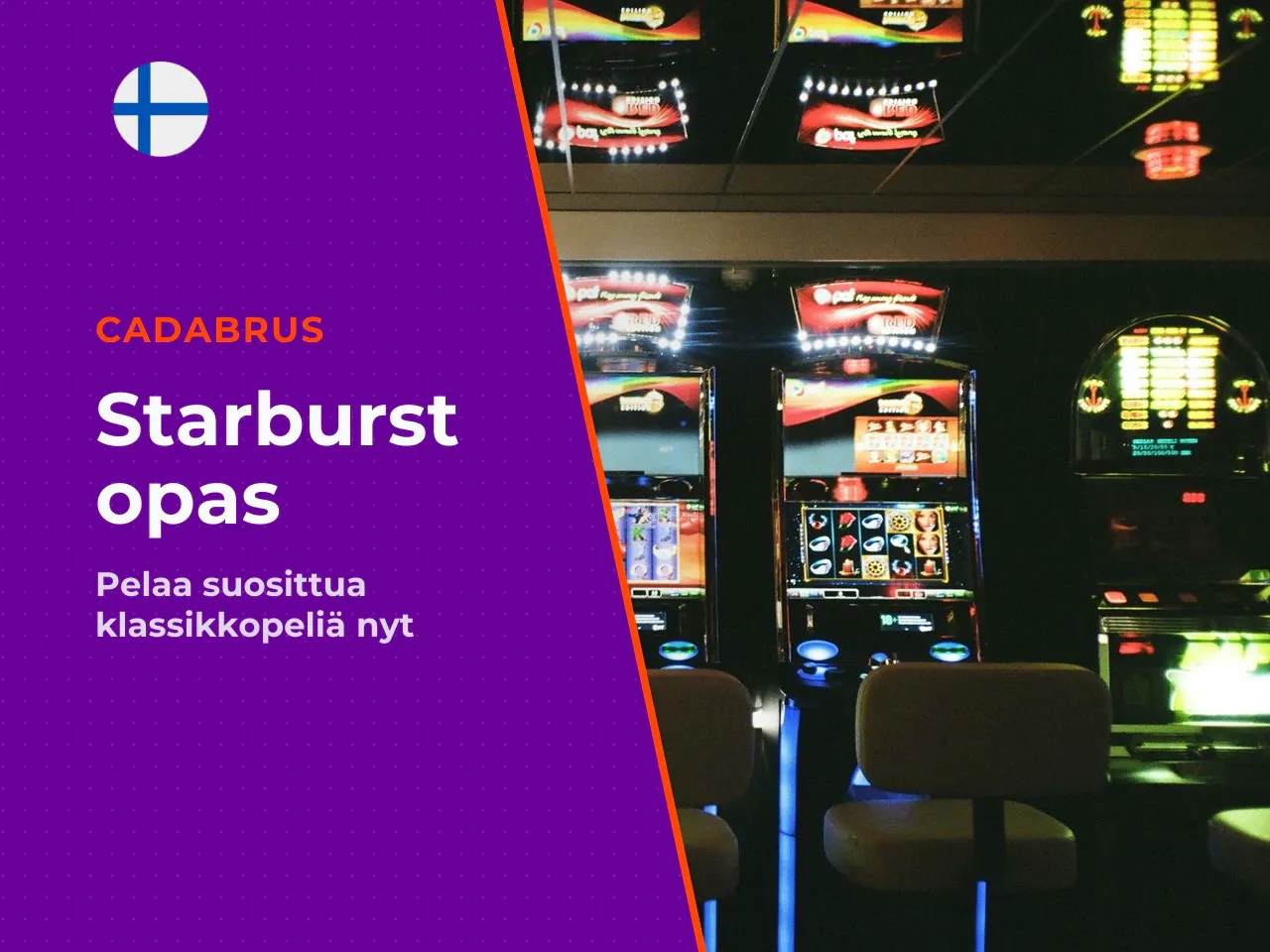 Miksi Starburst kiinnostaa juuri suomalaista pelaajaa