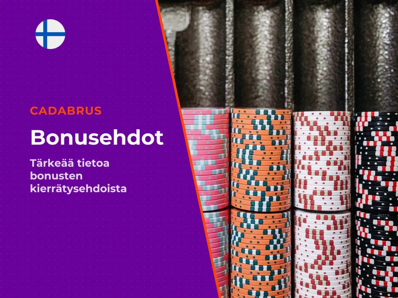 Pelirajoitukset ja kotiutukset. Ilman talletusta saatavat