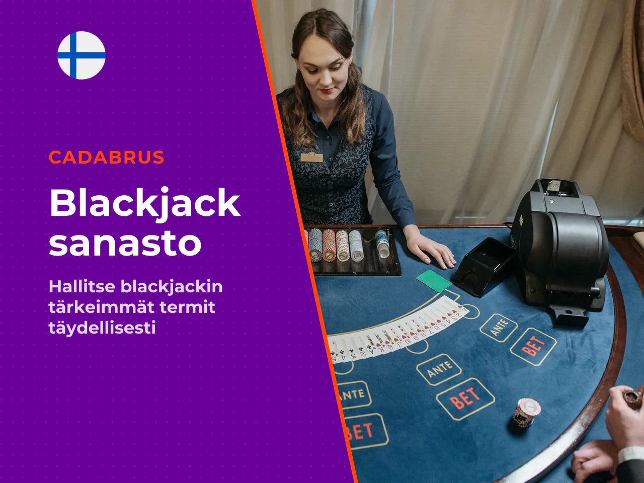 Blackjackin keskeinen sanasto. Termistön hallitseminen nopeuttaa